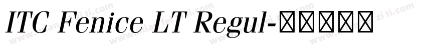 ITC Fenice LT Regul字体转换